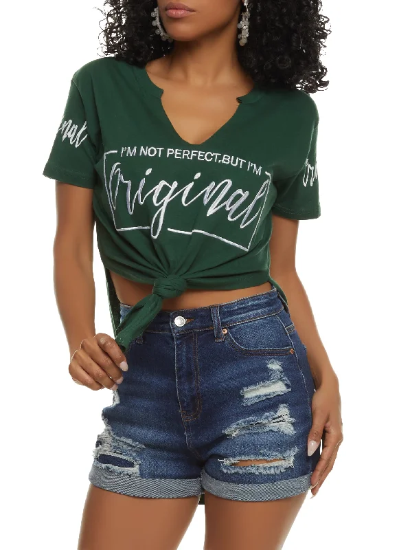Unbeatable Prices!Unbeatable Prices!Im Not Perfect But Im Original Knot Front Tee